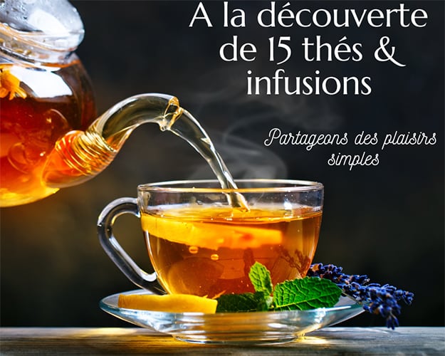 Découverte de 15 thés et infusions