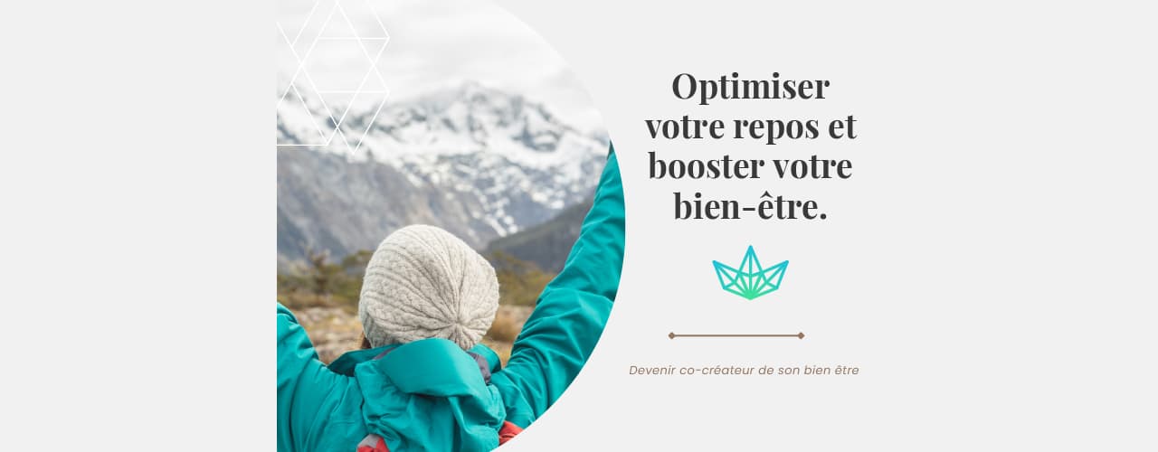 Optimiser votre repos, booster votre bien-être